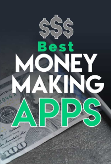 6 BEST MONEY MAKING APPS FOR ANDROID PHONE